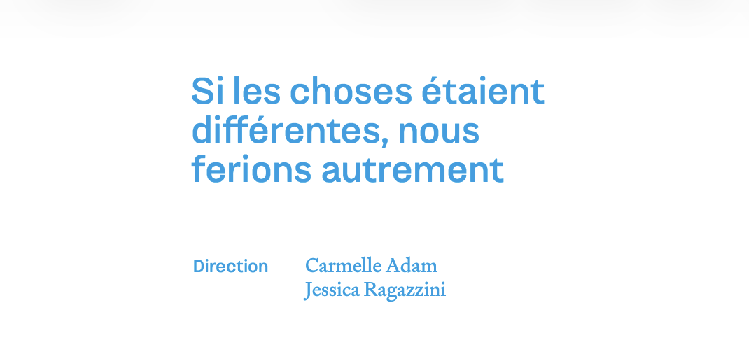 If Things Were Different, We Would Do Otherwise – Conference Proceedings, Galerie UQO (December 2024)